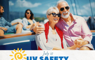 Cover photo. Couple enjoying sun outside with the text "July is UV Safety Awareness Month" with a yellow sun logo next to it.